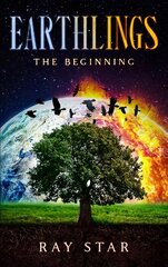 Earthlings: The Beginning, 1, Earthlings cena un informācija | Grāmatas pusaudžiem un jauniešiem | 220.lv