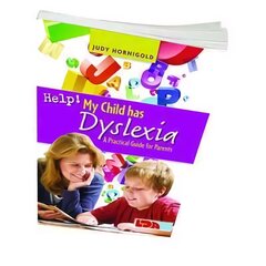 Help! My Child Has Dyslexia: A Practical Guide for Parents: A Practical Guide for Parents. Judy Hornigold цена и информация | Книги для подростков и молодежи | 220.lv