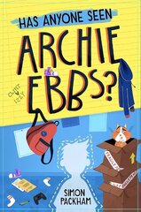 Has Anyone Seen Archie Ebbs? цена и информация | Книги для подростков и молодежи | 220.lv