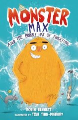 Monster Max and the Bobble Hat of Forgetting цена и информация | Книги для подростков и молодежи | 220.lv