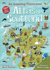 Amazing Illustrated Atlas of Scotland cena un informācija | Grāmatas pusaudžiem un jauniešiem | 220.lv