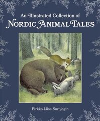 Illustrated Collection of Nordic Animal Tales цена и информация | Книги для подростков и молодежи | 220.lv