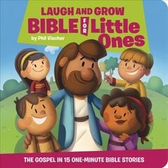Laugh and Grow Bible for Little Ones: The Gospel in 15 One-Minute Bible Stories cena un informācija | Grāmatas pusaudžiem un jauniešiem | 220.lv