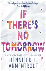 If There's No Tomorrow ePub edition cena un informācija | Grāmatas pusaudžiem un jauniešiem | 220.lv