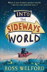 Into the Sideways World цена и информация | Книги для подростков  | 220.lv