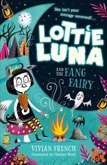 Lottie Luna and the Fang Fairy cena un informācija | Grāmatas pusaudžiem un jauniešiem | 220.lv