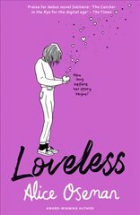 Loveless: Tiktok Made Me Buy it! the Teen Bestseller and Winner of the Ya Book Prize 2021, from the Creator of Netflix Series Heartstopper цена и информация | Книги для подростков и молодежи | 220.lv