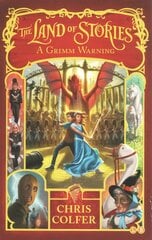 Land of Stories: A Grimm Warning: Book 3, Book 3 цена и информация | Книги для подростков  | 220.lv