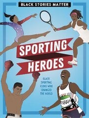 Black Stories Matter: Sporting Heroes cena un informācija | Grāmatas pusaudžiem un jauniešiem | 220.lv