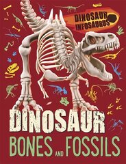 Dinosaur Infosaurus: Dinosaur Bones and Fossils cena un informācija | Grāmatas pusaudžiem un jauniešiem | 220.lv