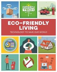 Green Tech: Eco-friendly Living cena un informācija | Grāmatas pusaudžiem un jauniešiem | 220.lv