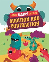 Learn Maths with Mo: Addition and Subtraction Illustrated edition cena un informācija | Grāmatas pusaudžiem un jauniešiem | 220.lv