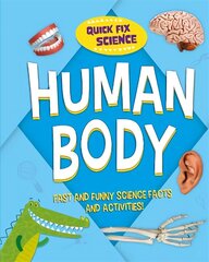 Quick Fix Science: Human Body cena un informācija | Grāmatas pusaudžiem un jauniešiem | 220.lv