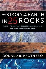 Story of the Earth in 25 Rocks: Tales of Important Geological Puzzles and the People Who Solved Them цена и информация | Книги по социальным наукам | 220.lv