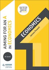 Aiming for an A in A-level Economics цена и информация | Книги по экономике | 220.lv