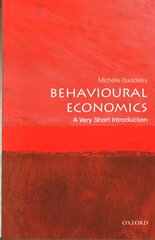 Behavioural Economics: A Very Short Introduction cena un informācija | Sociālo zinātņu grāmatas | 220.lv