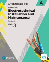 Apprenticeship Level 3 Electrotechnical (Installation and Maintainence)   Learner Handbook A plus Activebook цена и информация | Книги по социальным наукам | 220.lv