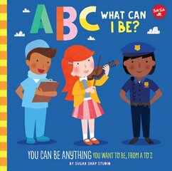 ABC for Me: ABC What Can I Be?: YOU can be anything YOU want to be, from A to Z, Volume 8 цена и информация | Книги для малышей | 220.lv
