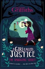 A Girl Called Justice: The Smugglers' Secret: Book 2 цена и информация | Книги для подростков и молодежи | 220.lv