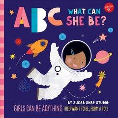 ABC for Me: ABC What Can She Be?: Girls can be anything they want to be, from A to Z, Volume 5 cena un informācija | Grāmatas pusaudžiem un jauniešiem | 220.lv