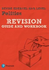 Pearson REVISE Edexcel AS/A Level Politics Revision Guide & Workbook: for home learning, 2022 and 2023 assessments and exams cena un informācija | Sociālo zinātņu grāmatas | 220.lv
