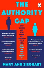 Authority Gap: Why women are still taken less seriously than men, and what we can do about it cena un informācija | Sociālo zinātņu grāmatas | 220.lv