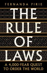 Rule of Laws: A 4000-year Quest to Order the World Main cena un informācija | Sociālo zinātņu grāmatas | 220.lv