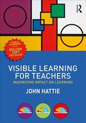 Visible Learning for Teachers: Maximizing Impact on Learning cena un informācija | Sociālo zinātņu grāmatas | 220.lv