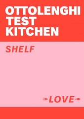 Ottolenghi Test Kitchen: Shelf Love цена и информация | Книги рецептов | 220.lv