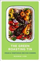 Green Roasting Tin: Vegan and Vegetarian One Dish Dinners цена и информация | Книги рецептов | 220.lv