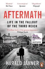 Aftermath: Life in the Fallout of the Third Reich cena un informācija | Vēstures grāmatas | 220.lv