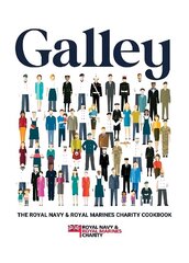 Galley: The Royal Navy and Royal Marines charity cookbook цена и информация | Книги рецептов | 220.lv