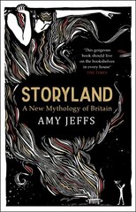 Storyland: A New Mythology of Britain cena un informācija | Sociālo zinātņu grāmatas | 220.lv