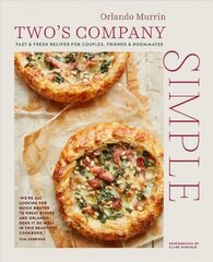 Two's Company: Simple: Fast & Fresh Recipes for Couples, Friends & Roommates цена и информация | Книги рецептов | 220.lv