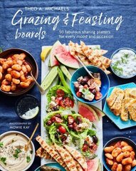 Grazing & Feasting Boards: 50 Fabulous Sharing Platters for Every Mood and Occasion cena un informācija | Pavārgrāmatas | 220.lv