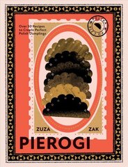 Pierogi: Over 50 Recipes to Create Perfect Polish Dumplings цена и информация | Книги рецептов | 220.lv