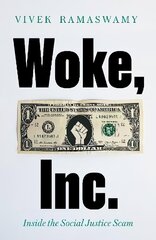 Woke, Inc.: A Sunday Times Business Book of the Year cena un informācija | Sociālo zinātņu grāmatas | 220.lv