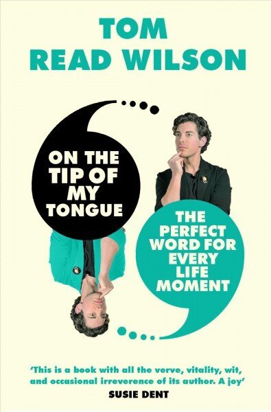 On the Tip of My Tongue: The perfect word for every life moment cena un informācija | Svešvalodu mācību materiāli | 220.lv