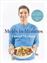 Donal's Meals in Minutes: 90 suppers from scratch/15 minutes prep Illustrated edition цена и информация | Книги рецептов | 220.lv