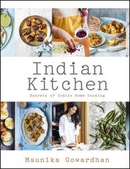 Indian Kitchen: Secrets of Indian home cooking: Secrets of Indian Home Cooking cena un informācija | Pavārgrāmatas | 220.lv