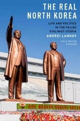 Real North Korea: Life and Politics in the Failed Stalinist Utopia cena un informācija | Sociālo zinātņu grāmatas | 220.lv