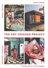 Hot Chicken Project: Words plus Recipes | Obsession plus Salvation cena un informācija | Pavārgrāmatas | 220.lv