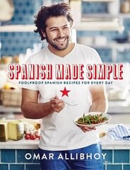 Spanish Made Simple: Foolproof Spanish Recipes for Every Day Compact Edition цена и информация | Книги рецептов | 220.lv