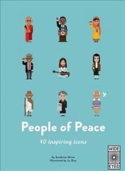 40 Inspiring Icons: People of Peace: Meet 40 amazing activists First Edition, Illustrated Edition цена и информация | Книги для подростков  | 220.lv