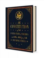 Constitution of the United States of America and Other Writings of the Founding Fathers, Volume 7 цена и информация | Книги по социальным наукам | 220.lv