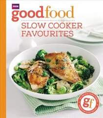 Good Food: Slow cooker favourites: Slow cooker favourites цена и информация | Книги рецептов | 220.lv