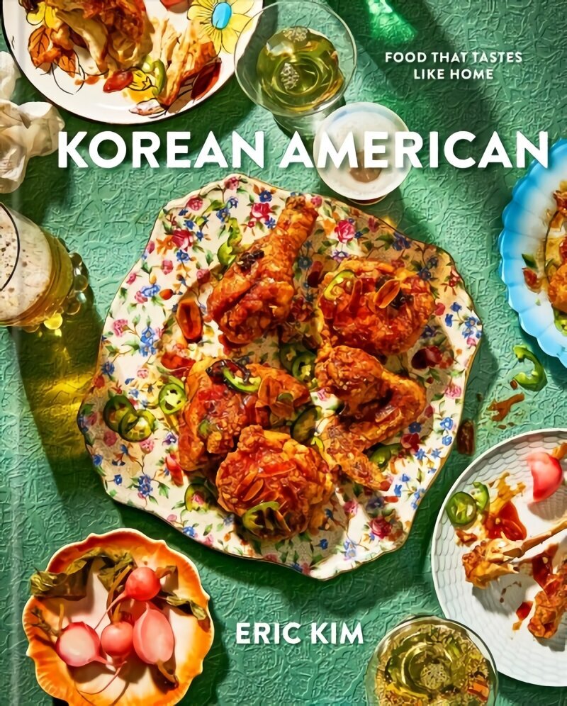 Korean American: Food That Tastes Like Home cena un informācija | Pavārgrāmatas | 220.lv