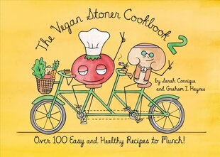 Vegan Stoner Cookbook 2: 100 Easy and Healthy Vegan Recipes to Munch cena un informācija | Pavārgrāmatas | 220.lv