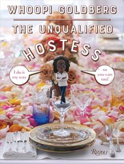 Unqualified Hostess: I do it my way so you can too! цена и информация | Книги рецептов | 220.lv