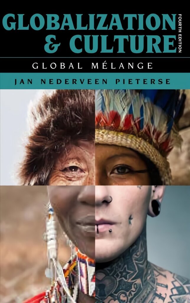 Globalization and Culture: Global Melange Fourth Edition cena un informācija | Sociālo zinātņu grāmatas | 220.lv